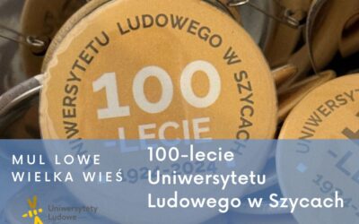 Uroczyste obchody 100-lecia Uniwersytetu Ludowego w Szycach